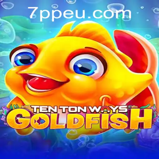 Explorando o Mundo de TenTonWaysGoldfish: Diversão e Estratégia com 7PP.com